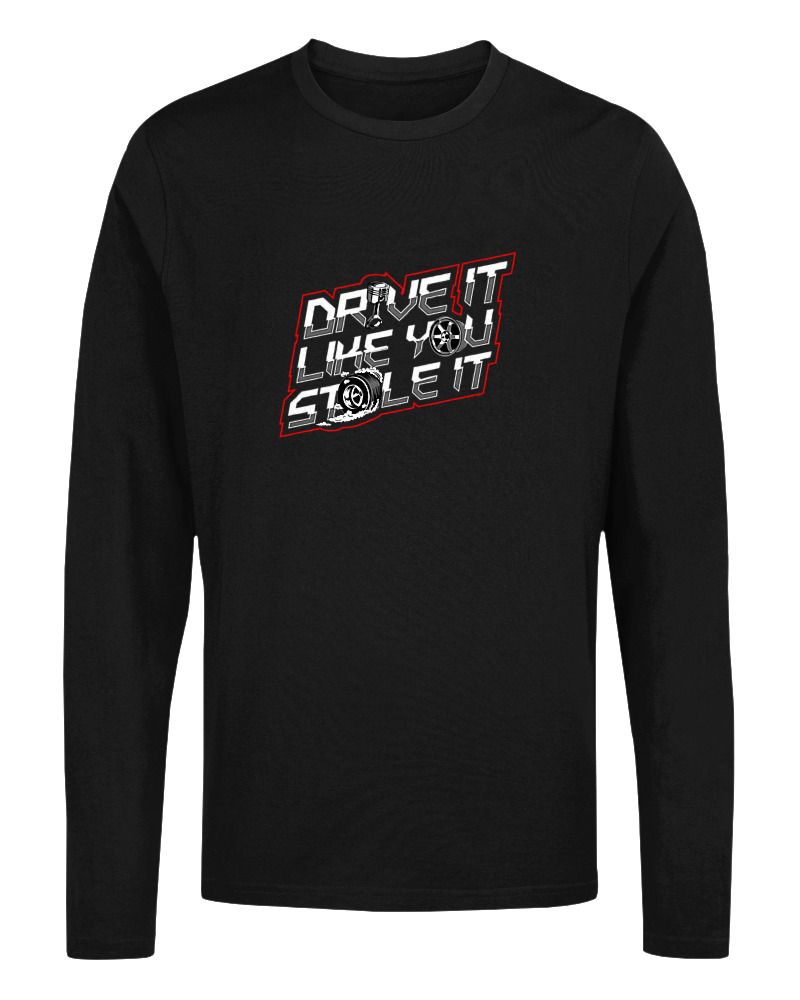 Drive It Like You Stole It