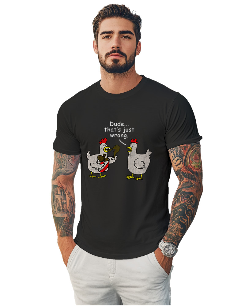 T-Shirt Unisex - Dude That's Just Wrong - Image 1