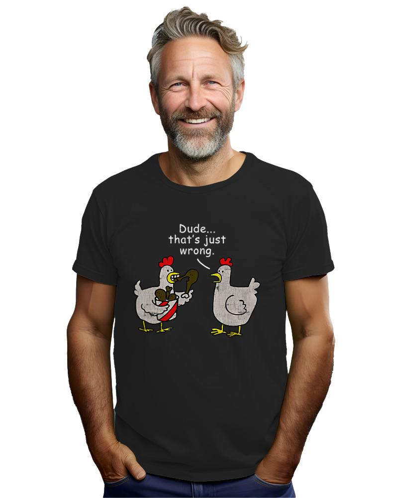 T-Shirt Unisex - Dude That's Just Wrong - Image 2