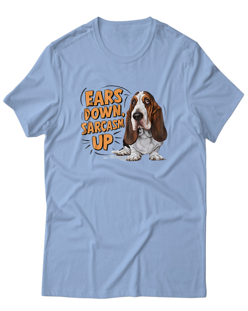Ears Down Sarcasm Up