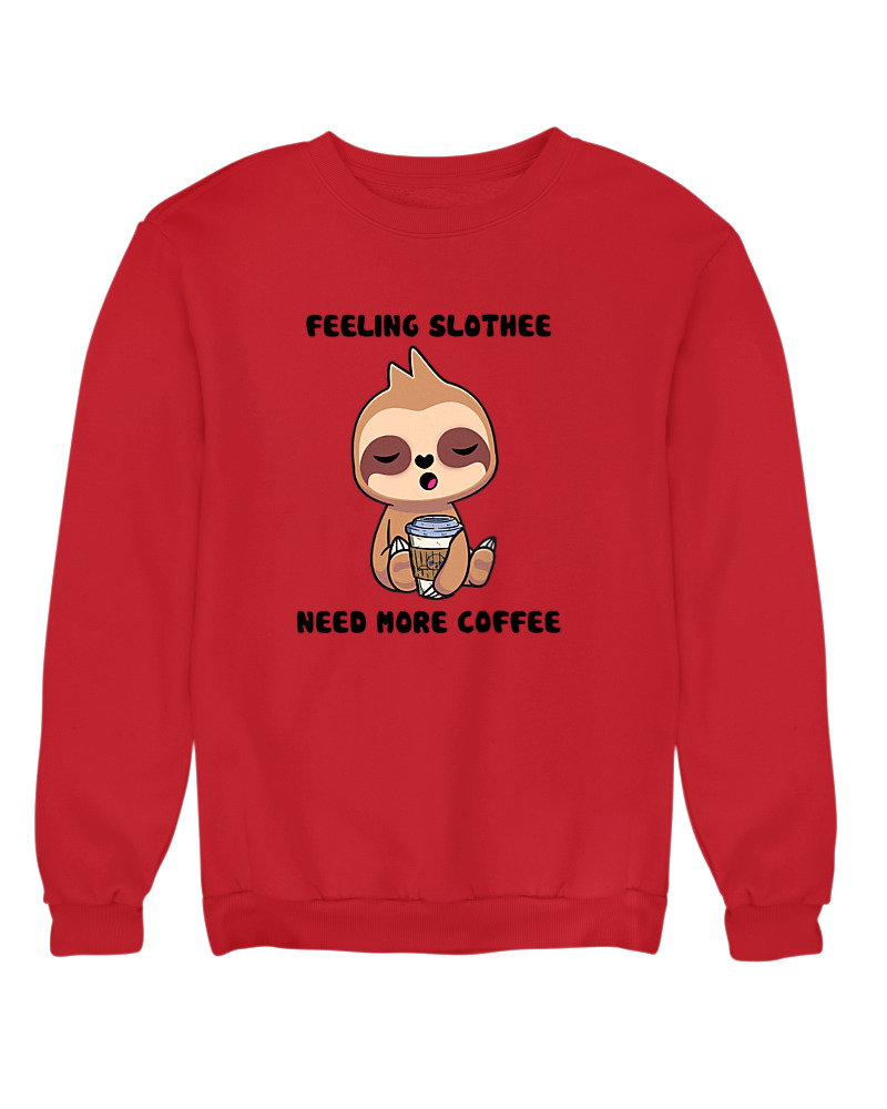 Feeling Slothee Need More Coffee