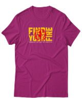 T-Shirt Αντρικό - Find Your Fire - Color Thumbnail Φουξια