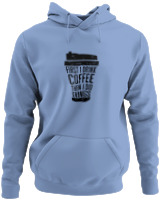 Φούτερ με κουκούλα - First I Drink Coffee Then I Do Thinks - Color Thumbnail Blue Carolina
