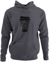 Φούτερ με κουκούλα - First I Drink Coffee Then I Do Thinks - Color Thumbnail Ανθρακί
