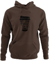 Φούτερ με κουκούλα - First I Drink Coffee Then I Do Thinks - Color Thumbnail Καφέ
