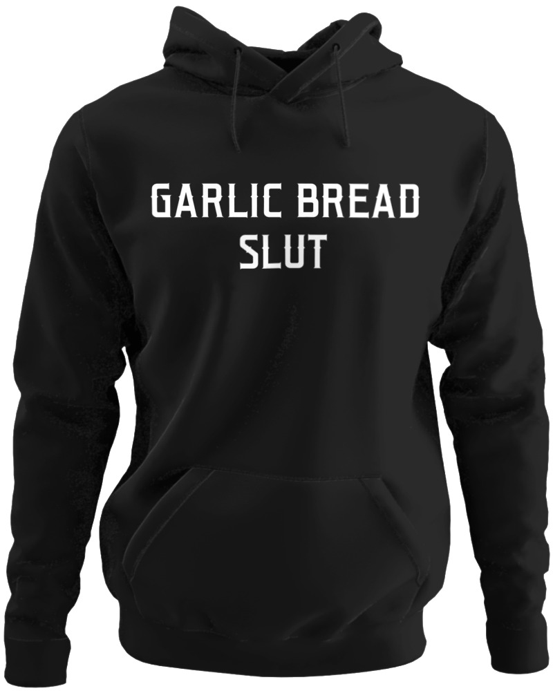 Garlic Bread Slut