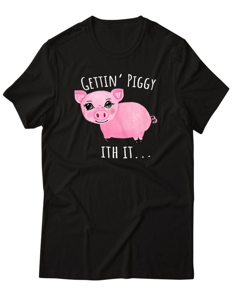 Gettin Piggy With It - Image 0