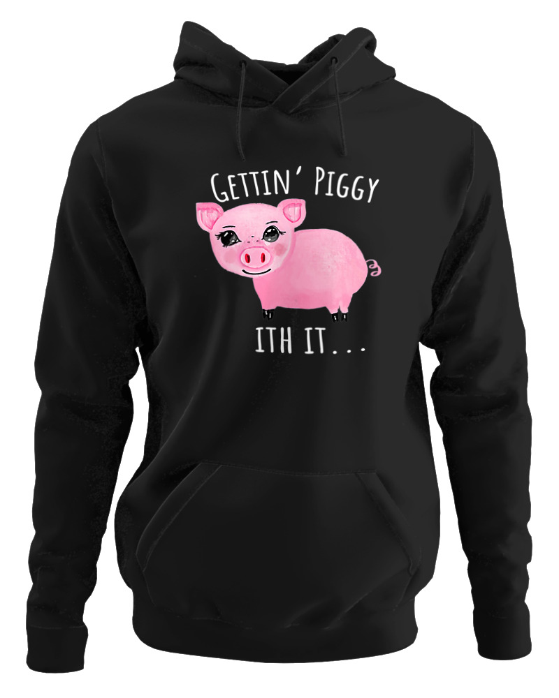 Gettin Piggy With It