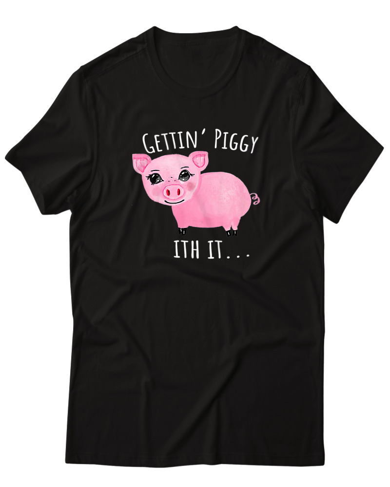 Gettin Piggy With It