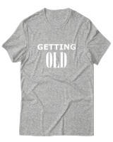 T-Shirt  Γυναικείο - Getting Old - Color Thumbnail Γκρί Μελανζέ