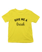 T-Shirt  Παιδικό - Give Me A Break - Color Thumbnail Κίτρινο
