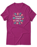 T-Shirt Unisex - Good Vibes Only - Color Thumbnail Φουξια