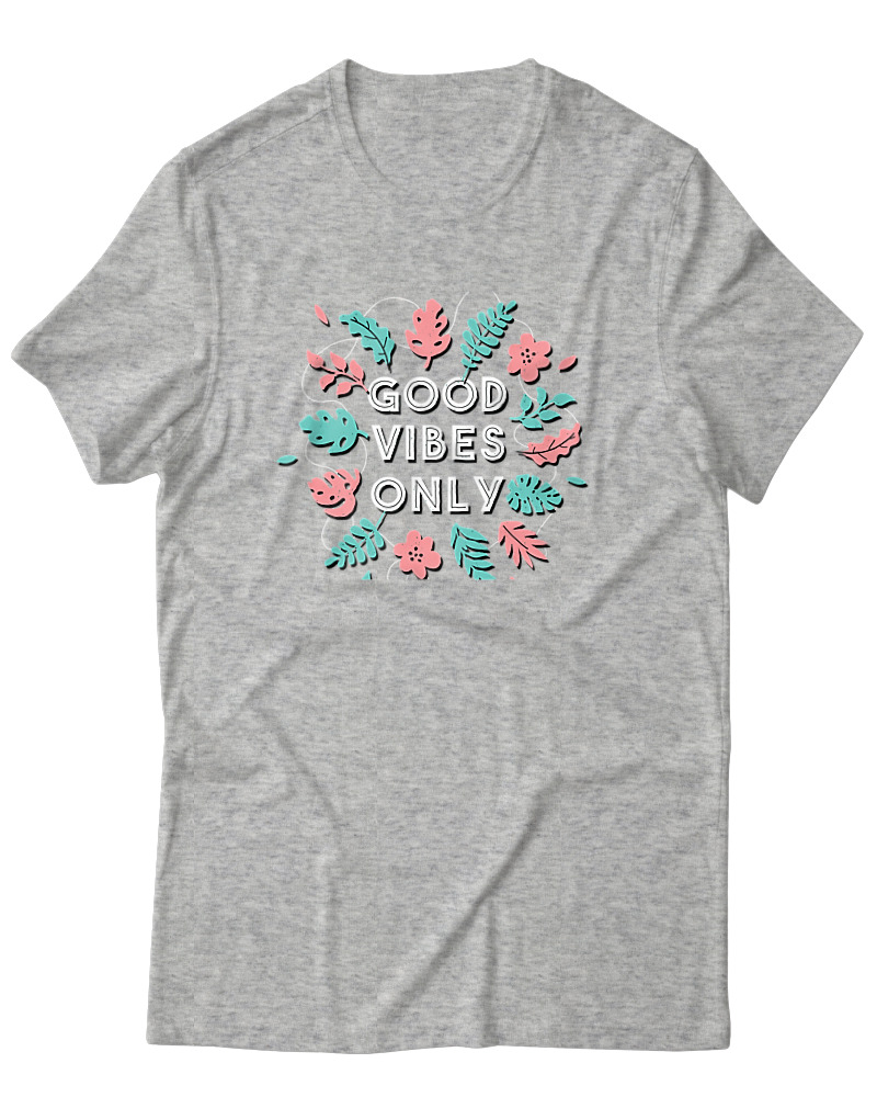 Good Vibes Only