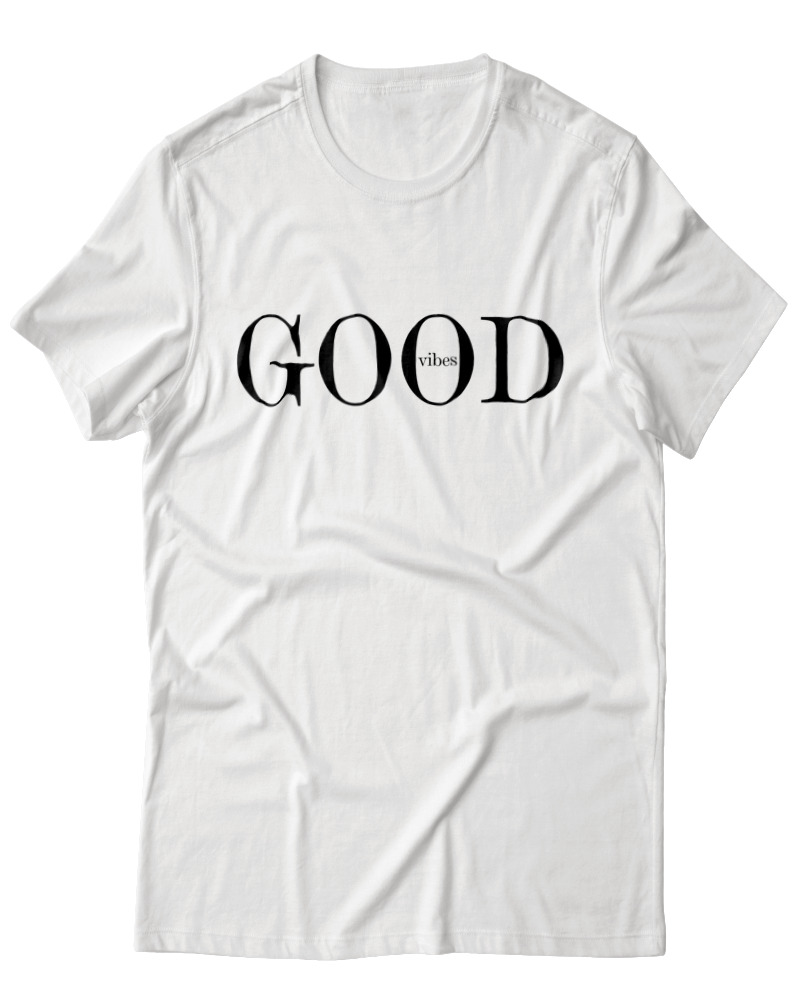 Good Vibes Only