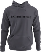 Φούτερ με κουκούλα - Hell Was Boring - Color Thumbnail Ανθρακί
