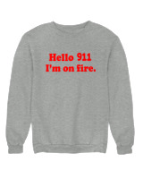 Φούτερ χωρίς κουκούλα Γυναικείο - Hello Im On Fire - Color Thumbnail Γκρι Μελανζέ