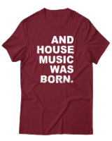 T-Shirt Αντρικό - House Music Was Born - Color Thumbnail Σκούρο Κόκκινο