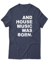 T-Shirt Αντρικό - House Music Was Born - Color Thumbnail Μπλε Γκρι