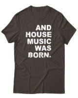 T-Shirt Αντρικό - House Music Was Born - Color Thumbnail Καφέ