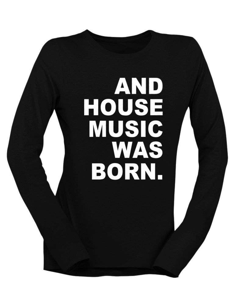 House Music Was Born - Image 0