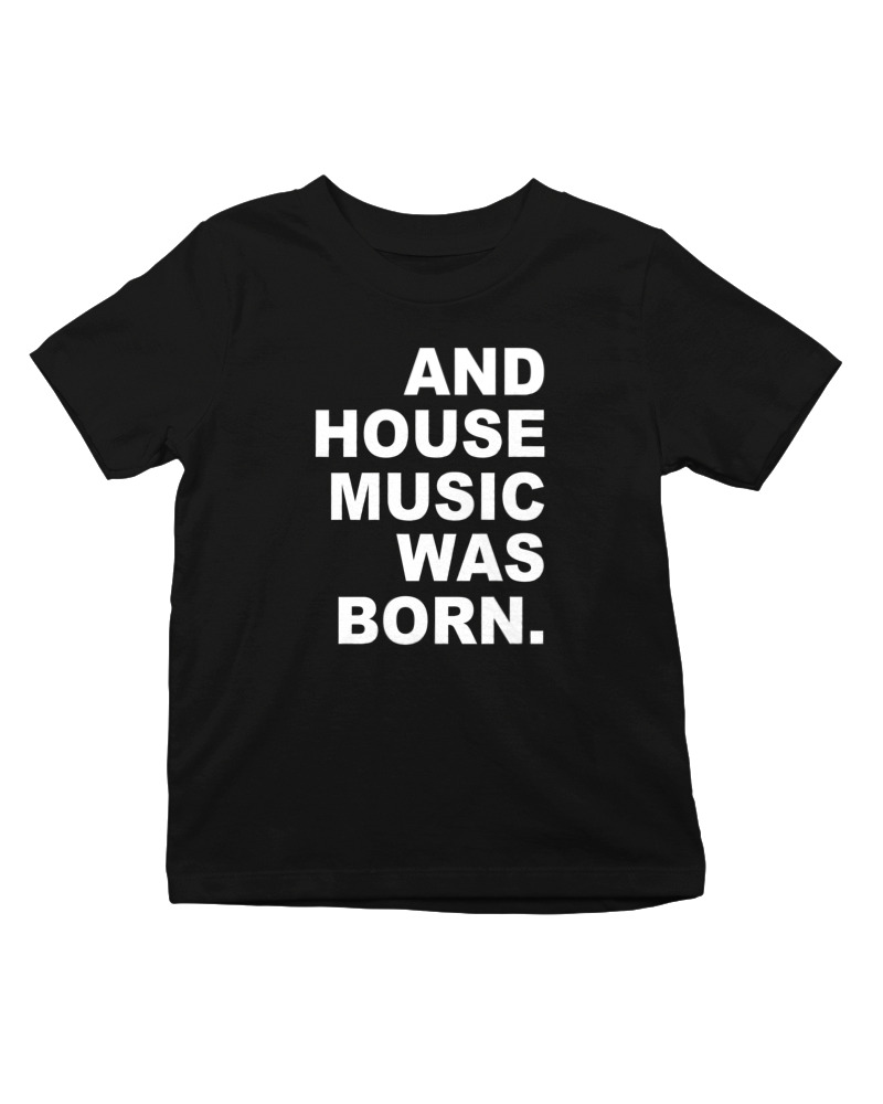 House Music Was Born - Image 0