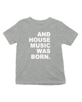 T-Shirt  Παιδικό - House Music Was Born - Color Thumbnail Γκρι Μελανζέ