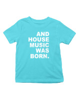 T-Shirt  Παιδικό - House Music Was Born - Color Thumbnail Οινοπνευματί