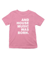 T-Shirt  Παιδικό - House Music Was Born - Color Thumbnail Ροζ