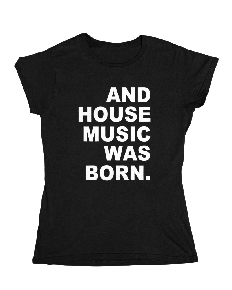 House Music Was Born - Image 0