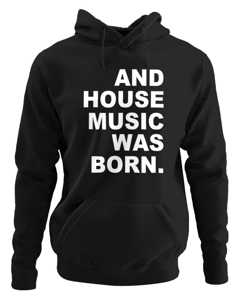House Music Was Born - Image 0
