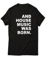 T-Shirt  Γυναικείο - House Music Was Born - Color Thumbnail Μαύρο