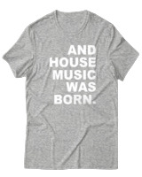T-Shirt  Γυναικείο - House Music Was Born - Color Thumbnail Γκρί Μελανζέ