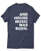 T-Shirt  Γυναικείο - House Music Was Born - Color Thumbnail Μπλέ Γκρί