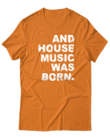 T-Shirt  Γυναικείο - House Music Was Born - Color Thumbnail Πορτοκαλί