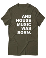 T-Shirt  Γυναικείο - House Music Was Born - Color Thumbnail Χακί