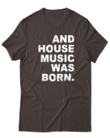 T-Shirt  Γυναικείο - House Music Was Born - Color Thumbnail Καφέ