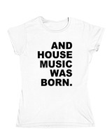 Κοριτσίστικο Κοντομανικο Παιδικό - House Music Was Born - Color Thumbnail ΄Ασπρο