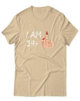 T-Shirt  Γυναικείο - I Am 39+ - Color Thumbnail Μπέζ