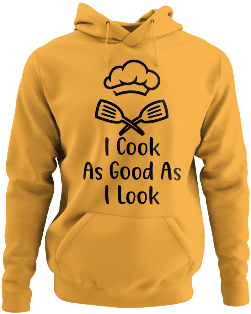 I Cook As Good As I Look