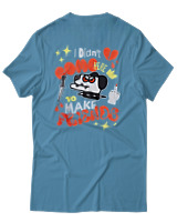 T-Shirt Αντρικό - I Didnt Come Here To Make Friends - Color Thumbnail Τιρκουάζ