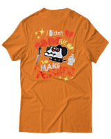 T-Shirt Αντρικό - I Didnt Come Here To Make Friends - Color Thumbnail Πορτοκαλί