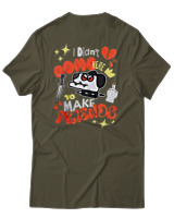 T-Shirt Αντρικό - I Didnt Come Here To Make Friends - Color Thumbnail Χακί