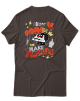 T-Shirt Αντρικό - I Didnt Come Here To Make Friends - Color Thumbnail Καφέ