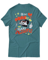 T-Shirt Αντρικό - I Didnt Come Here To Make Friends - Color Thumbnail Μπλε Πράσινο