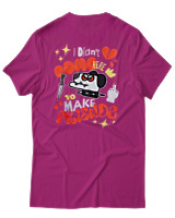 T-Shirt Αντρικό - I Didnt Come Here To Make Friends - Color Thumbnail Φουξια