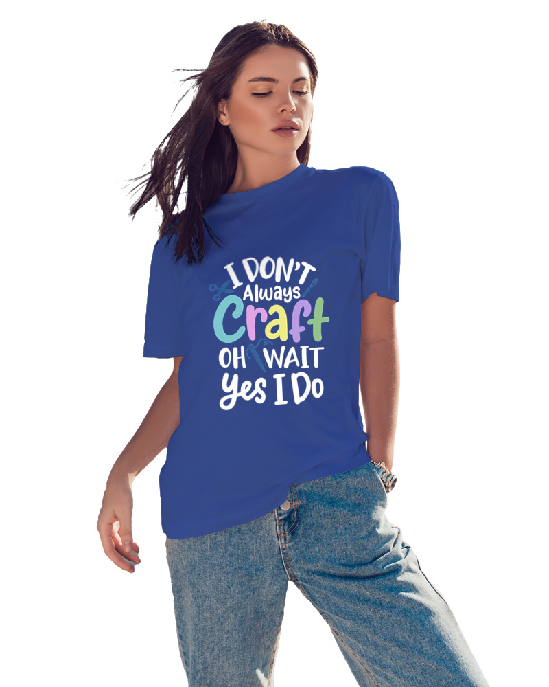 I Dont Always Craft - Image 2