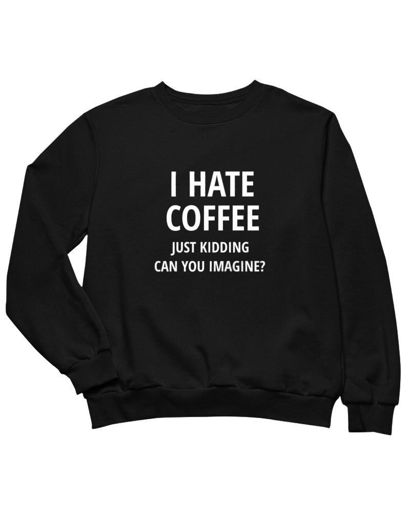 I Hate Coffee
