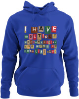 Φούτερ με κουκούλα - I Have Multiple Personalities - Color Thumbnail Μπλε Ρουά