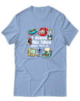 T-Shirt Αντρικό - I Have No Idea What This Is - Color Thumbnail Γαλάζιο