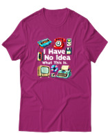 T-Shirt Αντρικό - I Have No Idea What This Is - Color Thumbnail Φουξια